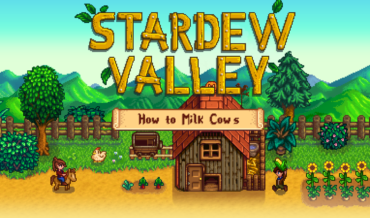 How to Milk Cows in Stardew Valley