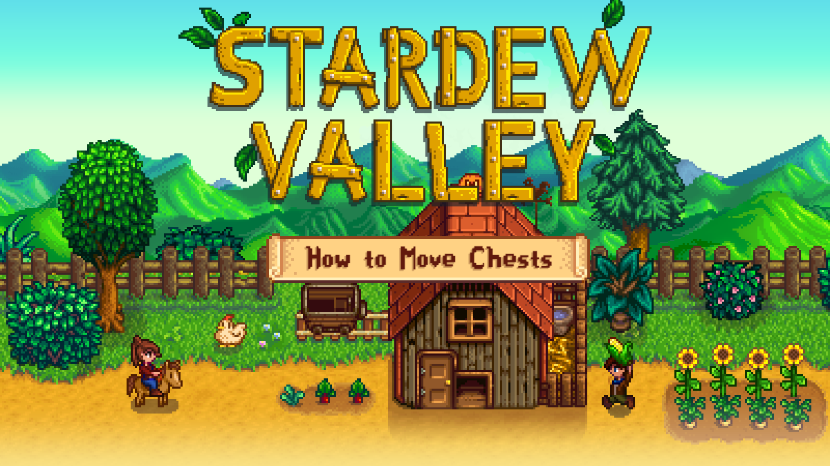 How to Move Chests in Stardew Valley - VGKami