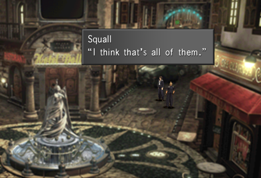 Squall commenting after having defeated all the enemies in the Central Square.