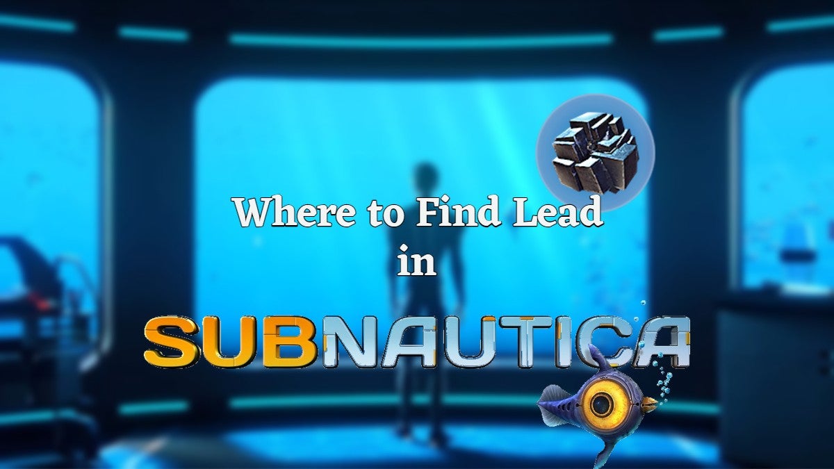 Where to find Lead in Subnautica.