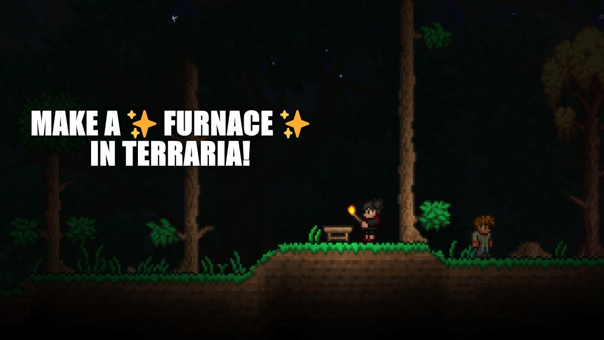How to Make a Furnace in Terraria