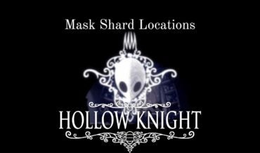 Hollow Knight: Every Mask Shard Location