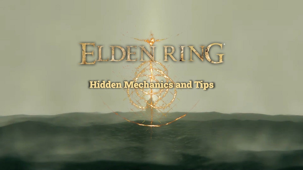 Hidden mechanics and tips in Elden Ring.