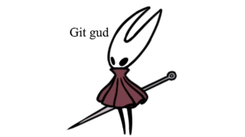 Hornet telling you to Git Gud!