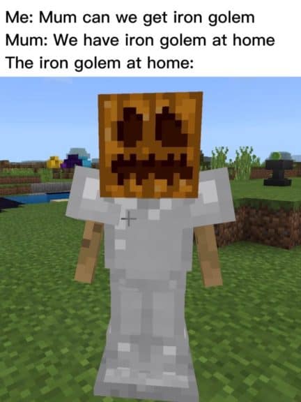 An armor stand with iron boots, iron leggings, and iron chestplate, and a carved pumpkin. There is text implying that a child is asking to get an iron golem and the mother is replying with that fact that they already have an iron golem, though the iron golem the mother is mentioning is actually just the armor stand.