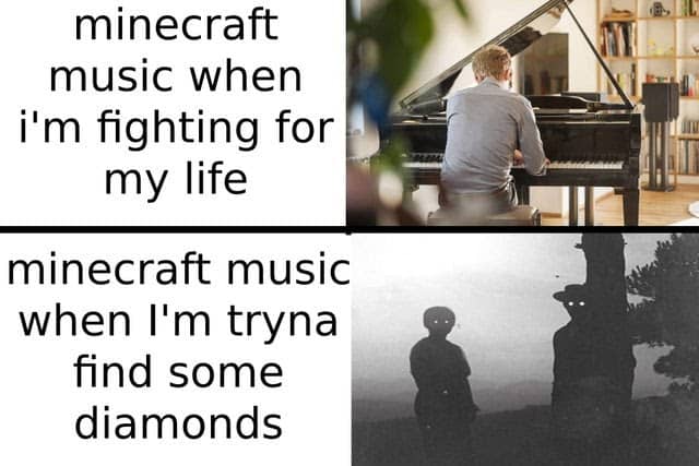 Text and images showing the type of music when fighting for your life (calm piano tunes) versus mining peacefully in a cave (creepy shadow people).