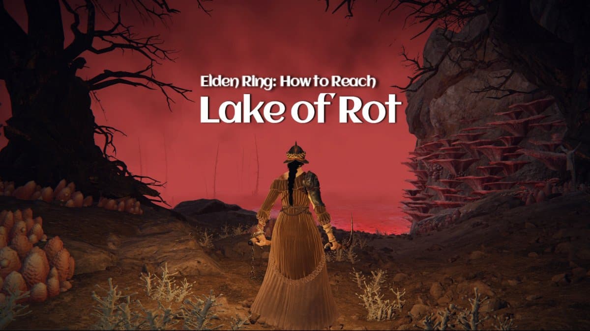 Elden Ring: How to Reach Lake of Rot