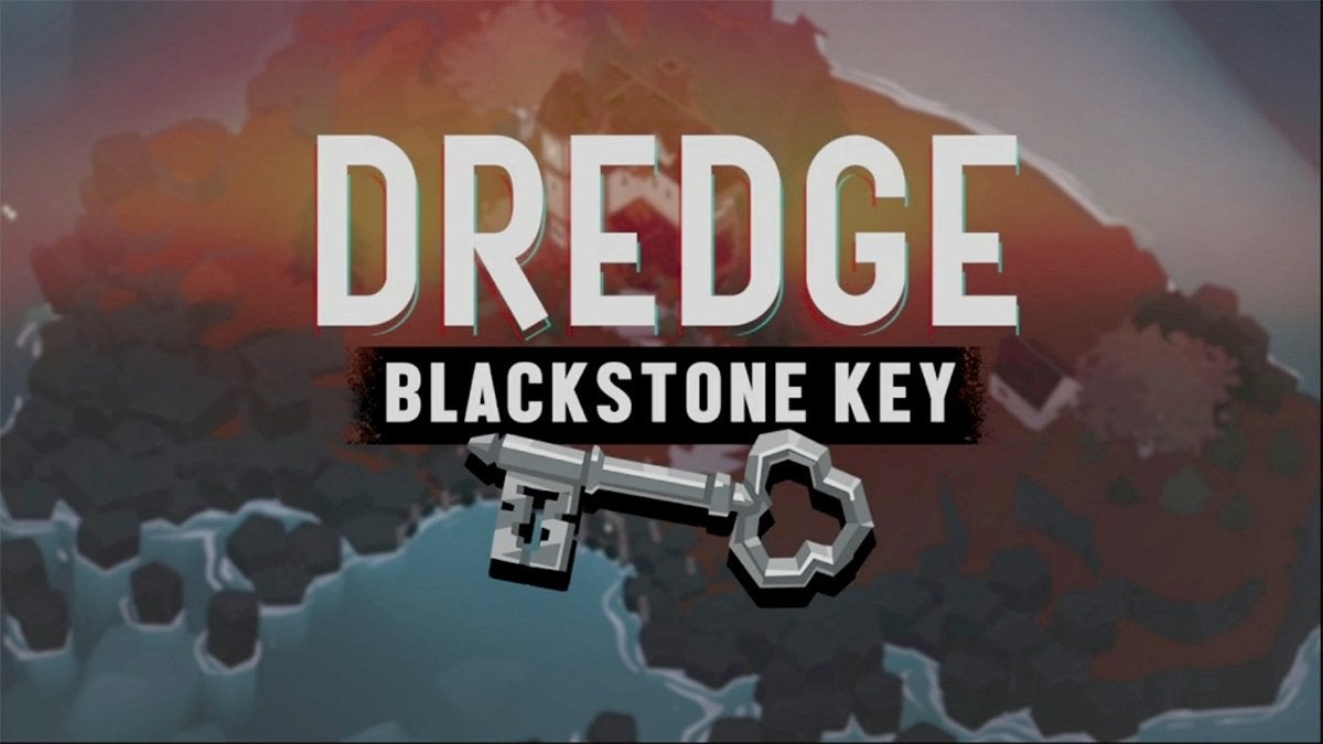 A key in front of an out-of-focus depiction of Blackstone Isle in DREDGE with the text "DREDGE Blackstone Key" overtop.