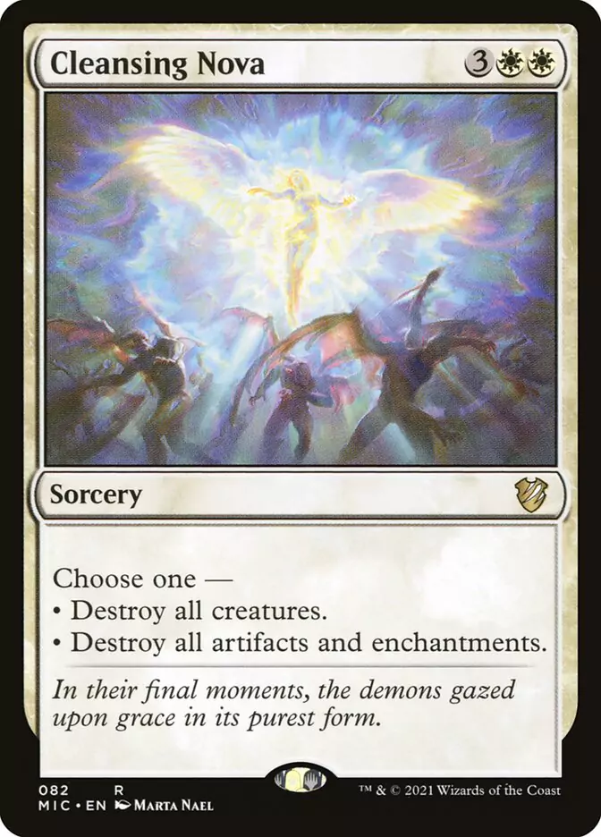 A white card called Cleansing Nova which either destroys all creatures or destroys all artifacts and enchantments.