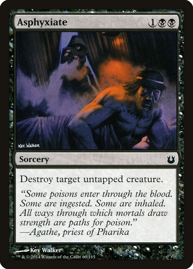 A black sorcery card in Magic: The Gathering named Asphyxiate, which destroys a target untapped creature.