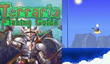 Terraria: The Ultimate Fishing Guide