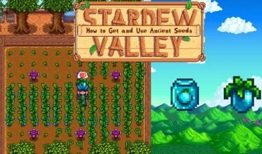 Stardew Valley: How to Get and Use Ancient Seeds
